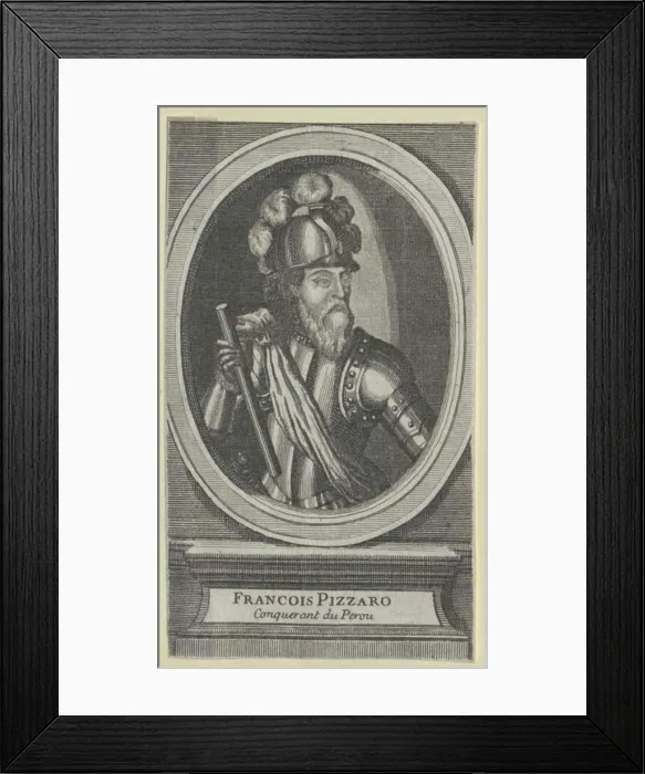 Framed Print : Pizarro, Francisco Framed Print : Pizarro, Francisco