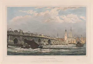 1832 Prints: Old London Bridge after the Repair of 1700 until 1831/1832