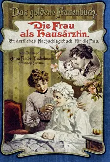 Suffer Prints: The Woman as Family Doctor, nostalgia cards, lithograph, 1903